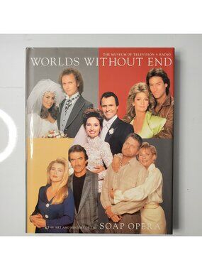 Worlds Without End The History of The Soap Opera Published 1996